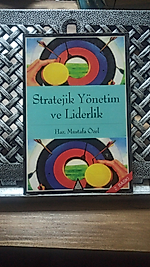 Stratejik Yönetim ve Liderlik  Mustafa  Özel - İz Yayıncılık