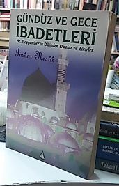 Günüz ve Gece İbadetleri | İmam Nesai