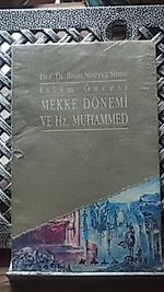 İslam Öncesi Mekke Dönemi ve Hz. Muhammed (sav)  Prof. Dr. İhsan Süreyya Sırma - Beyan Yayınları