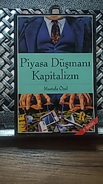 Piyasa Düşmanı Kapitalizm   Mustafa Özel - İz Yayıncılık