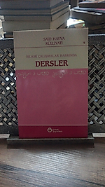 Said Havva Külliyatı 9 'İslâmî Çalışmalar Hakkında Dersler'
