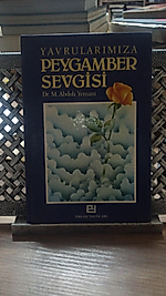 Yavrularımıza Peygamber Sevgisi   Dr. M. Abduh Yemanî - Erkam Yayınları