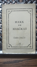 Hakk ve Hakikat  Ömer Öngüt - Hakikat Neşriyat