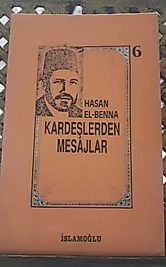 Kardeşlerden Mesajlar | Hasan El Benna